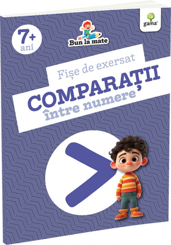 Jucarii si jocuri copii - Fise de exersat COMPARATII INTRE NUMERE/ Bun la mate