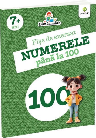Jucarii si jocuri copii - Fise de exersat NUMERELE PANA LA 100/ Bun la mate
