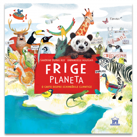 Carti educative - FRIGE PLANETA - o carte despre schimbarile climatice