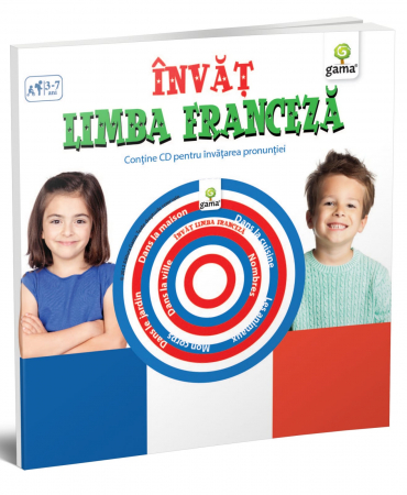Carti invatare limbi straine - Învăț limba franceză, Editura Gama, 4-5 ani +