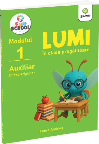 Gradinita si scoala/Jocuri si jucarii educative - Lumi in clasa pregatitoare - auxiliar interdisciplinar, modulul I