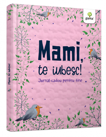 Carti dezvoltare personala - Mami, te iubesc!