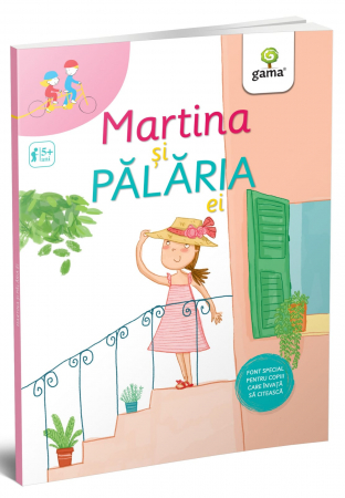 Vârsta - Martina și pălăria ei, Editura Gama, 4-5 ani +
