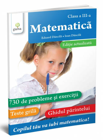 Produse - Matematică. Clasa a III-a. Ediție revizuită, Editura Gama, 8-9 ani +