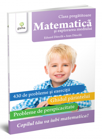 Matematică și explorarea mediului. Clasa pregătitoare.