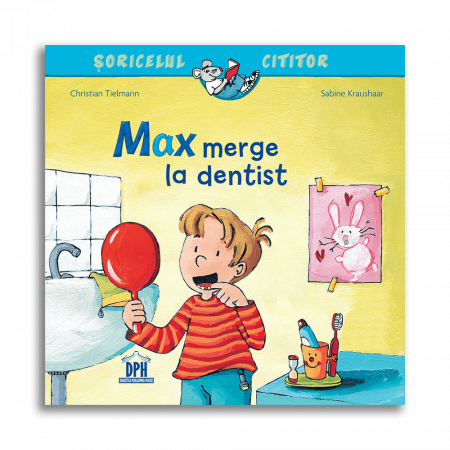 Carti dezvoltare personala - Max merge la dentist, DPH, 2-3 ani +