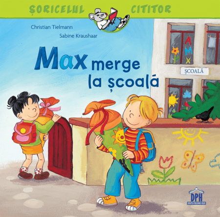 Carti pentru copii - Max merge la scoala, DPH, 2-3 ani +