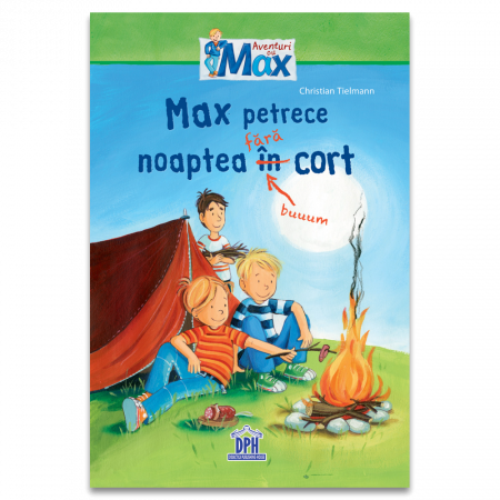 Carti pentru copii - Max petrece noaptea fara cort