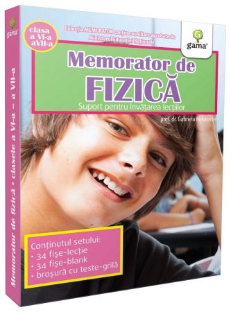 Jucarii baieti - Memorator de fizică. Clasele a VI-a a VII-a, Editura Gama, 10-11 ani +