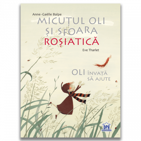 Carti pentru copii - Micutul Oli si sfoara rosiatica, DPH, 4-5 ani +