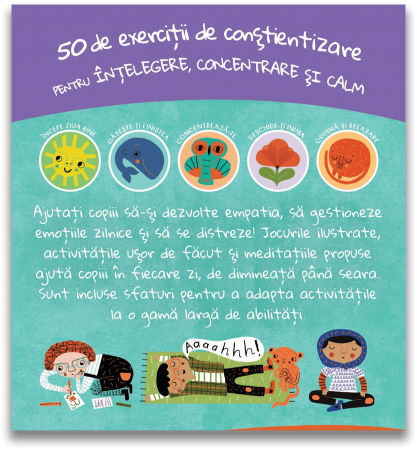 Mindfulness pentru copii: 50 de exercitii de constientizare pentru intelegere, concentrare si calm, DPH, 4-5 ani + [1]