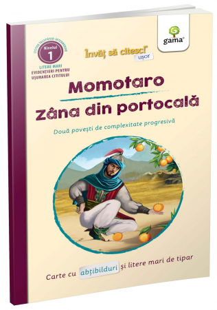 Carti pentru copii - Momotaro - Zâna din portocală, Editura Gama, 6-7 ani +