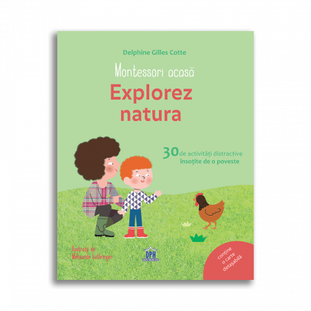 Carti metoda Montessori - Montessori acasa - Explorez natura