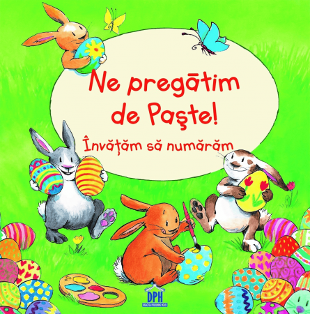 Carti educative - Ne pregatim de Paste - Invatam sa numaram, DPH, 2-3 ani +