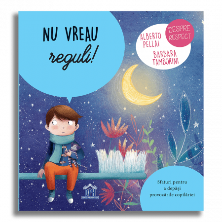 Carti dezvoltare emotionala - Nu vreau reguli!, DPH, 2-3 ani +