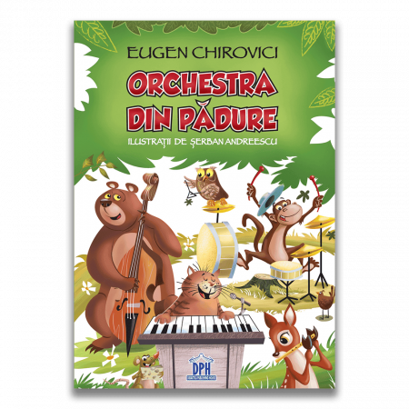Carti pentru copii - Orchestra din padure, DPH, 4-5 ani +