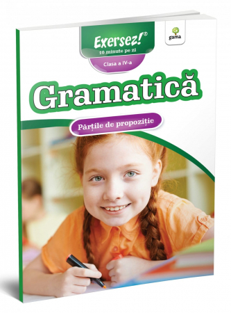 Carti si culegeri cu exercitii - Părțile de propoziție, Editura Gama, 8-9 ani +