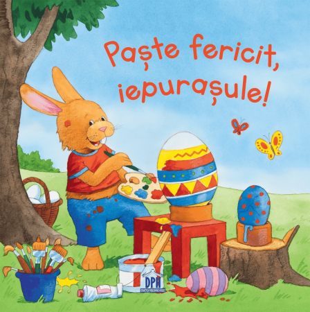 Cadouri copii - Paste Fericit, Iepurasule!, DPH, 2-3 ani +