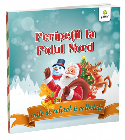 Cărți de Crăciun - Peripeții la Polul Nord: carte de colorat și activități