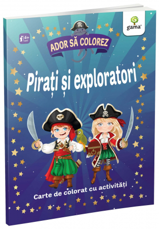 Jucarii copii 4-5 ani - Pirați și exploratori, Editura Gama, 4-5 ani +