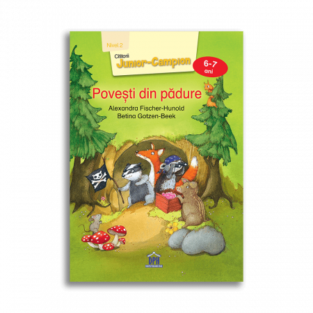 Carti pentru copii - Povesti din padure - Nivelul II, DPH, 6-7 ani +
