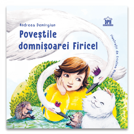 Carti pentru copii - Poveștile domnișoarei Firicel, DPH, 6-7 ani +