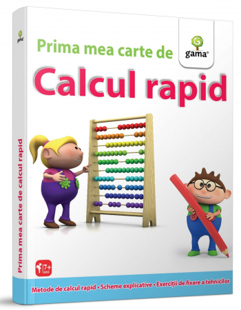 Carti si culegeri cu exercitii - Prima mea carte de calcul rapid, Editura Gama, 6-7 ani +