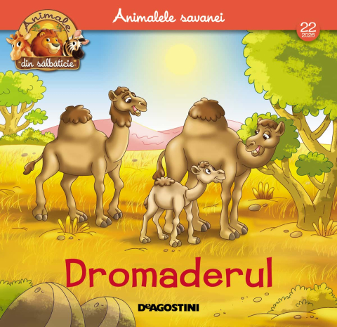 Revista Animale din Salbaticie Nr. 22 Dromader [2]