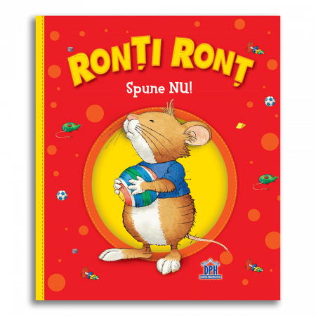 Carti pentru copii - Ronti Ront spune nu, DPH, 2-3 ani +