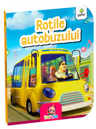 Carti bebelusi - Roțile autobuzului