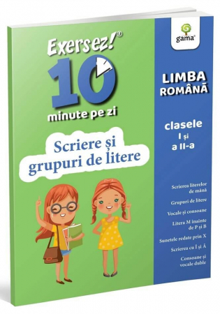 Gradinita si scoala - Scriere și grupuri de litere • clasele I-II, Editura Gama, 4-5 ani +