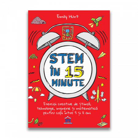 Vârsta - Stem in 15 minute: Exercitii creative de stiinta, tehnologie, inginerie si matematica, DPH, 4-5 ani +