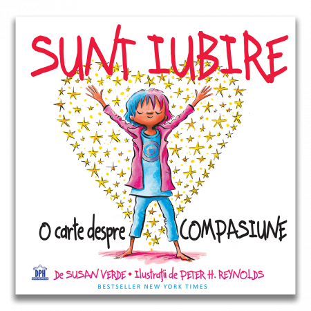Carti dezvoltare emotionala - Sunt Iubire: O carte despre compasiune, DPH, 4-5 ani +