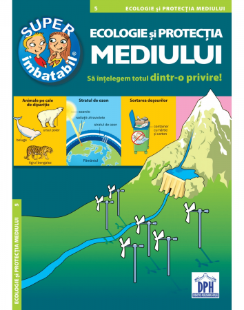 Carti educative - Super imbatabil - 5 - Ecologie si protectia mediului, DPH, 6-7 ani +