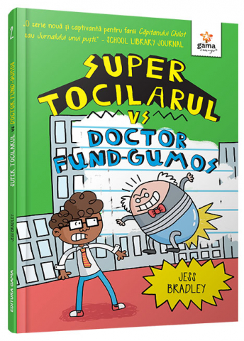 Carti pentru copii - Super Tocilarul vs Doctor Fund-Gumos