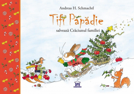 Cărți de Crăciun - Tifi Papadie salveaza Craciunul familiei, DPH, 2-3 ani +