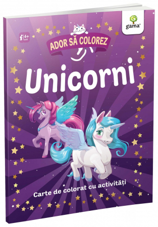 Jucarii copii 4-5 ani - Unicorni, Editura Gama, 4-5 ani +