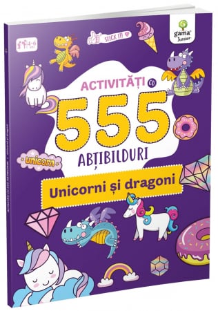 Vârsta - Unicorni si dragoni, Editura Gama, 4-5 ani +
