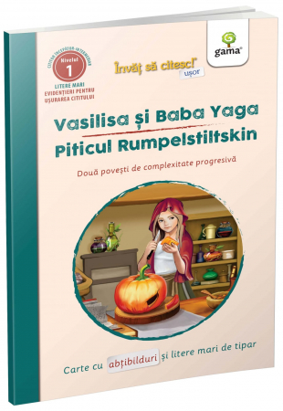 Colectia invat sa citesc - Vasilisa și Baba Yaga-Piticul Rumpelstiltskin, Editura Gama, 6-7 ani +