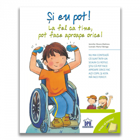 Carti dezvoltare emotionala - Vreau sa inteleg: Si eu pot! La fel ca tine, pot face aproape orice!, DPH, 4-5 ani +