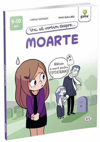 Cărți educative pentru copii - Vrei să vorbim despre... Moarte