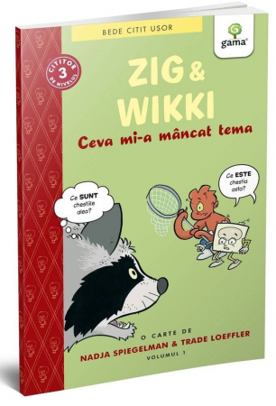 Produse - Zig și Wikki: Ceva mi-a mâncat tema (volumul 1), Editura Gama, 8-9 ani +