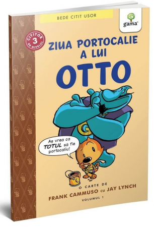 Produse - Ziua portocalie a lui Otto (volumul 1), Editura Gama, 8-9 ani +