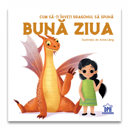 Carti pentru copii - DPH Cum sa-ti inveti dragonul sa spuna Buna Ziua