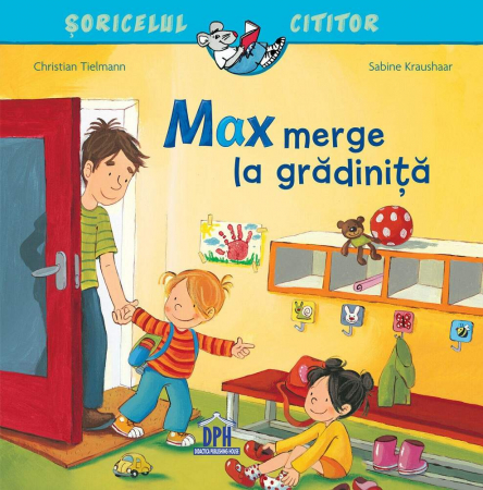 Carti pentru copii - Carte DPH Soricelul cititor Max merge la gradinita