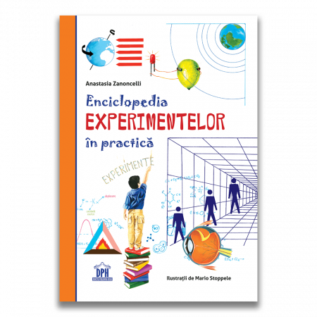 Carti pentru copii - Enciclopedia DPH Experimentelor in practica